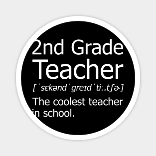 Funny 2nd Grade Teacher Meaning T-Shirt Awesome Definition Classic Magnet